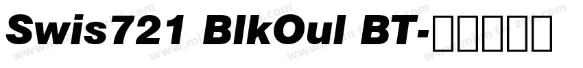 Swis721 BlkOul BT字体转换